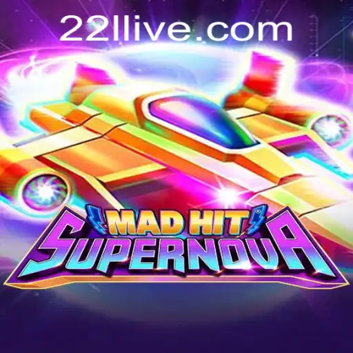 MadHitSupernova: A Nova Sensação dos Games em 22LL.COM